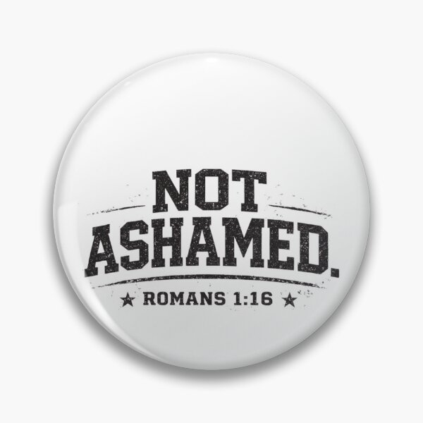 Item preview, Not Ashamed Romans 1:16 – Bold Christian Faith Declaration designed and sold by astersgraphics.