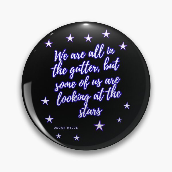 Item preview, We are all in the gutter, but some of us are looking at the stars. designed and sold by jamesgerardking.