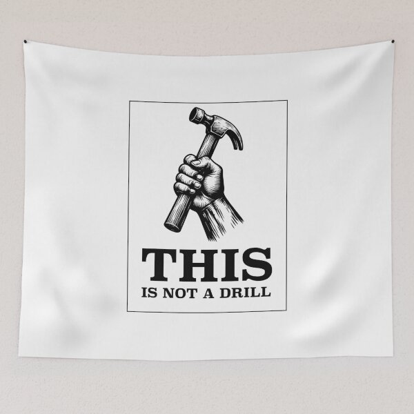 Item preview, This is Not a Drill - Hand holding Hammer (Black) designed and sold by STUDIO-72.