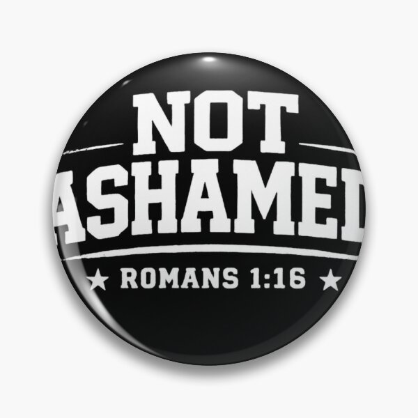 Item preview, Not Ashamed Romans 1:16 – Bold Christian Faith Declaration designed and sold by astersgraphics.