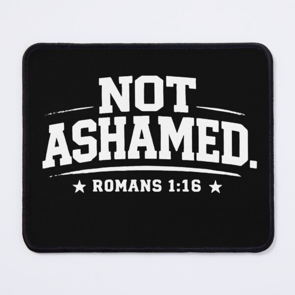 Item preview, Not Ashamed Romans 1:16 – Bold Christian Faith Declaration designed and sold by astersgraphics.