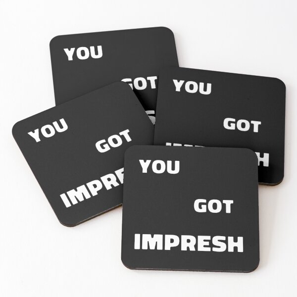 Item preview, You Got Impresh. Oh yeh! designed and sold by Wyman Brent.