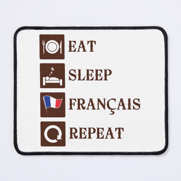 Item preview, Eat Sleep Francais Repeat Funny French Student designed and sold by jaygo.