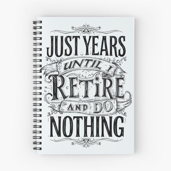 Item preview, Retirement Countdown Do Nothing designed and sold by Zakrytos ★★★★★.