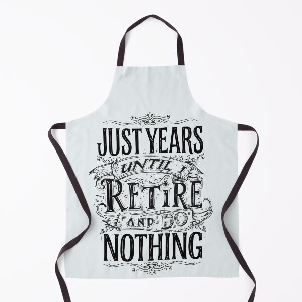Item preview, Retirement Countdown Do Nothing designed and sold by Zakrytos ★★★★★.