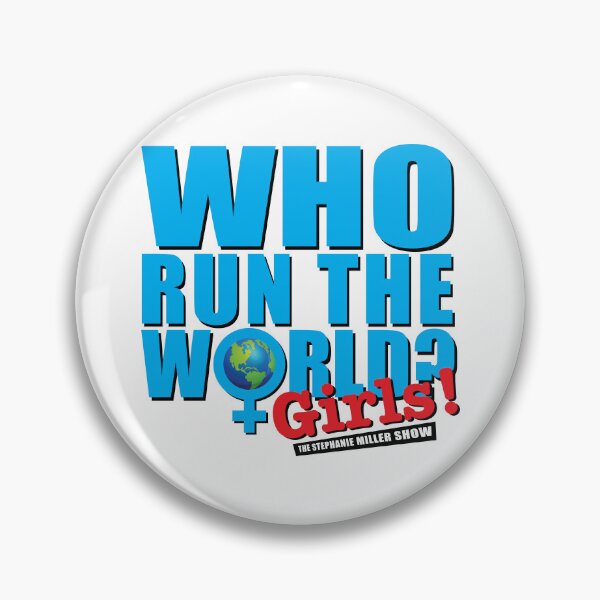 Item preview, Who Run The World?  Girls! designed and sold by SMShow.