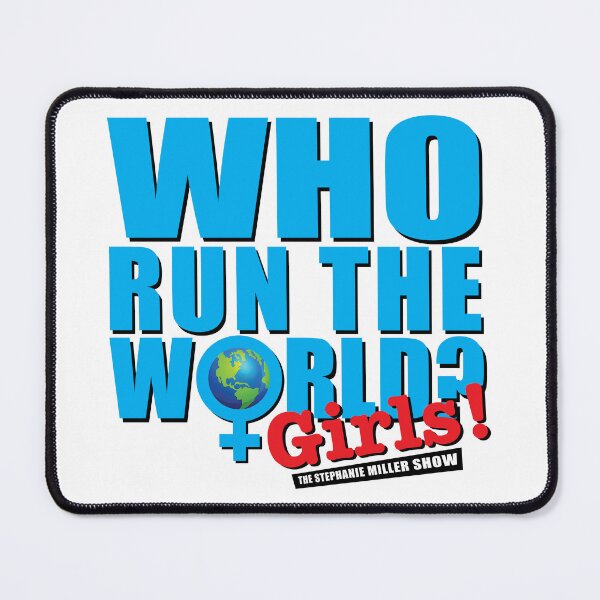 Item preview, Who Run The World?  Girls! designed and sold by SMShow.