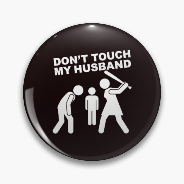 Item preview, Protective Wife Humor - Don't Touch My Husband - Jealous Wife Gift designed and sold by zbigniewcz.