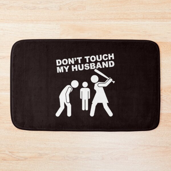 Item preview, Protective Wife Humor - Don't Touch My Husband - Jealous Wife Gift designed and sold by zbigniewcz.