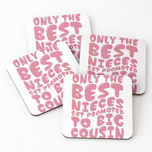 Item preview, Only The Best Nieces Get Promoted To Big Cousin Funny Quote designed and sold by PixelWaveBD.