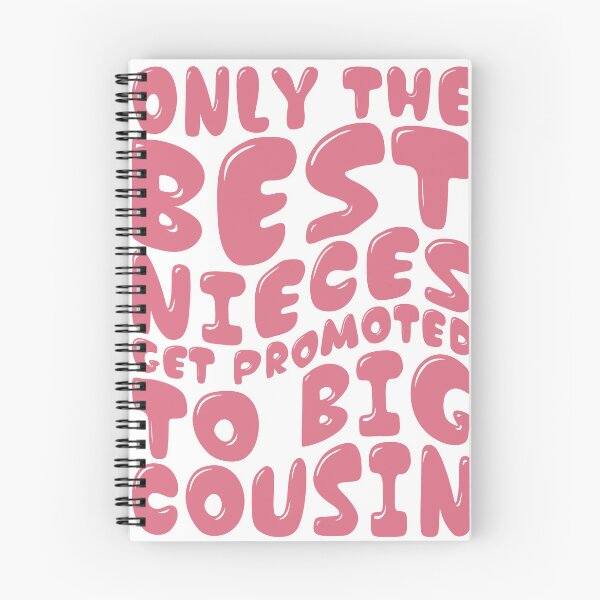 Item preview, Only The Best Nieces Get Promoted To Big Cousin Funny Quote designed and sold by PixelWaveBD.