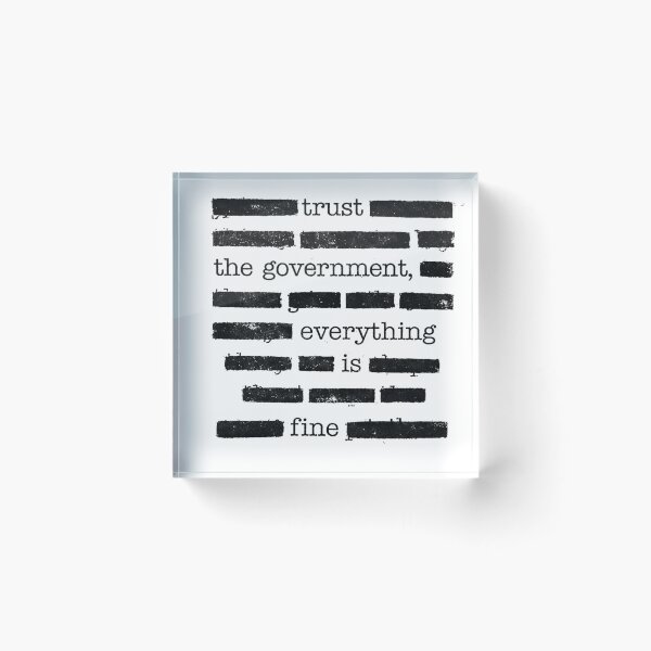 Item preview, Redacted Text Block Trust the Government Everything is Fine T-Shirt, Anti Governement designed and sold by ActOneDeisgns80.