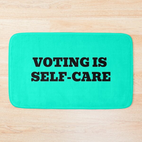 Item preview, Voting Is Self Care designed and sold by WakeNBake-Tees.