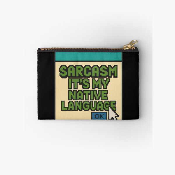 Item preview, Sarcasm It’s My Native Language – Retro Pixel Sarcastic Humor Design designed and sold by Mad Factory Designs.