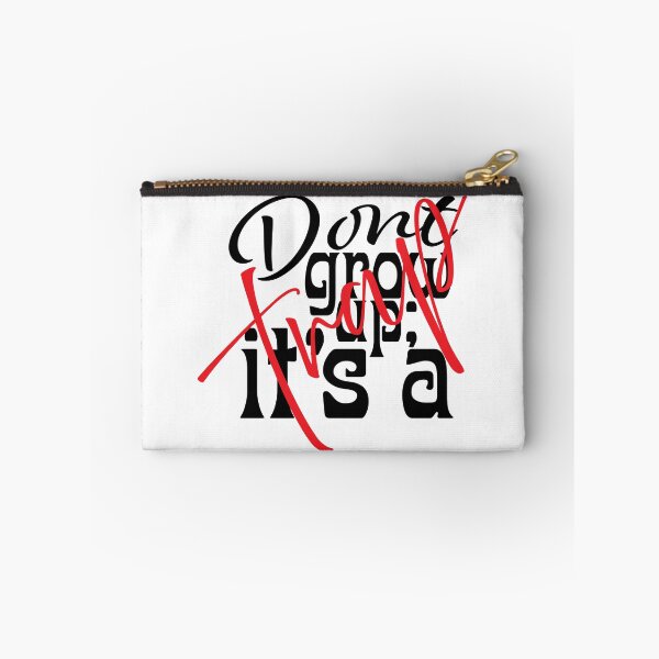 Item preview, Don't grow up; it's a trap graphic illustration. designed and sold by Art-Horizon.