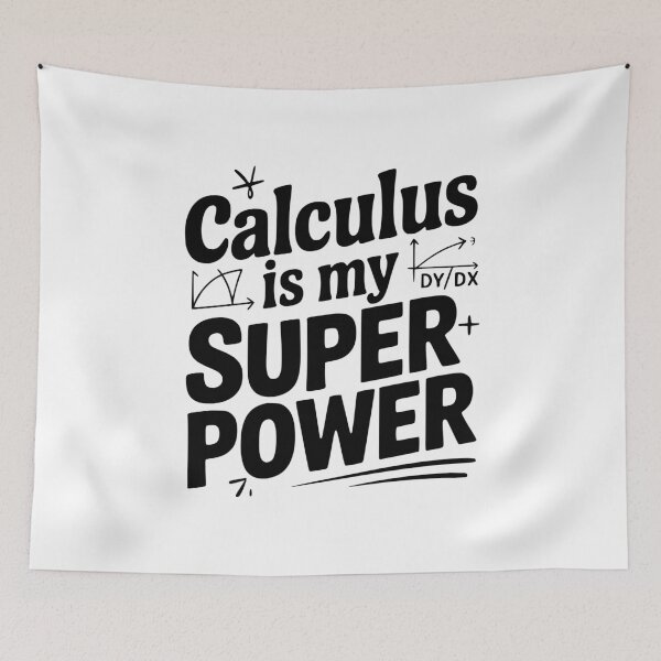 Item preview, Calculus is my Superpower designed and sold by Frank Ring.