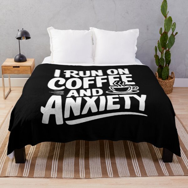 Item preview, I Run on Coffee and Anxiety designed and sold by Frank Ring.