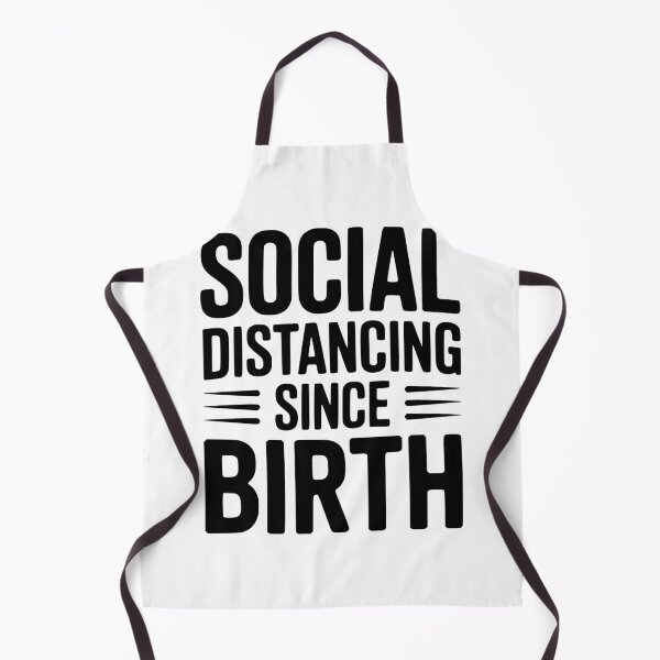 Item preview, Social Distancing since Birth designed and sold by Frank Ring.