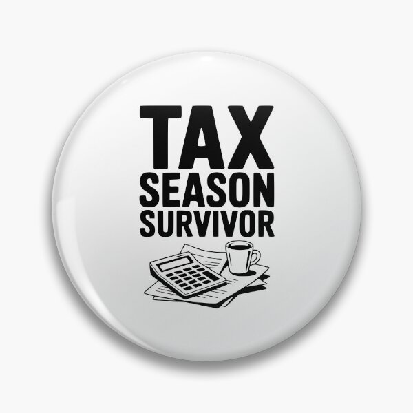 Item preview, Tax Season Survivor designed and sold by Frank Ring.