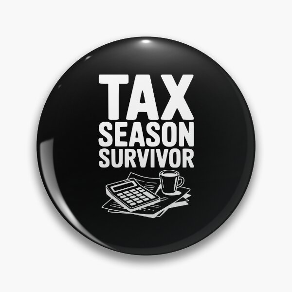 Item preview, Tax Season Survivor designed and sold by Frank Ring.