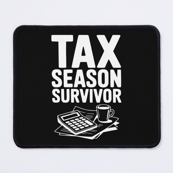 Item preview, Tax Season Survivor designed and sold by Frank Ring.