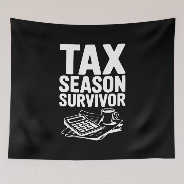 Item preview, Tax Season Survivor designed and sold by Frank Ring.