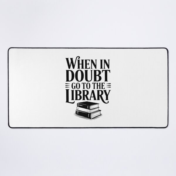 Item preview, When in Doubt Go to the Library designed and sold by Frank Ring.