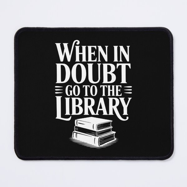 Item preview, When in Doubt Go to the Library designed and sold by Frank Ring.