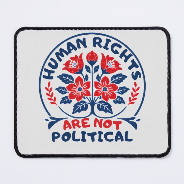 Item preview, Human Rights Are Not Political designed and sold by ketkacreations.