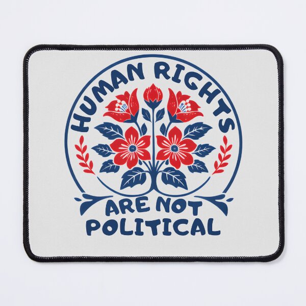 Item preview, Human Rights Are Not Political designed and sold by ketkacreations.