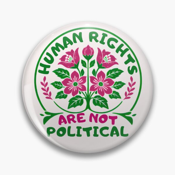Item preview, Human Rights Are Not Political designed and sold by ketkacreations.
