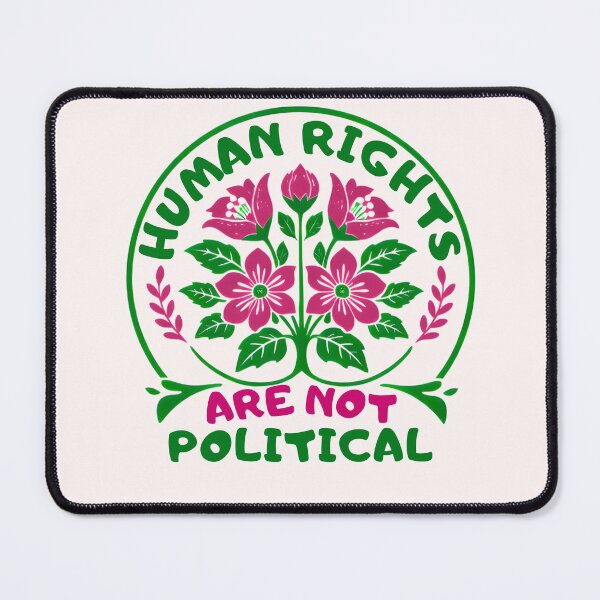 Item preview, Human Rights Are Not Political designed and sold by ketkacreations.
