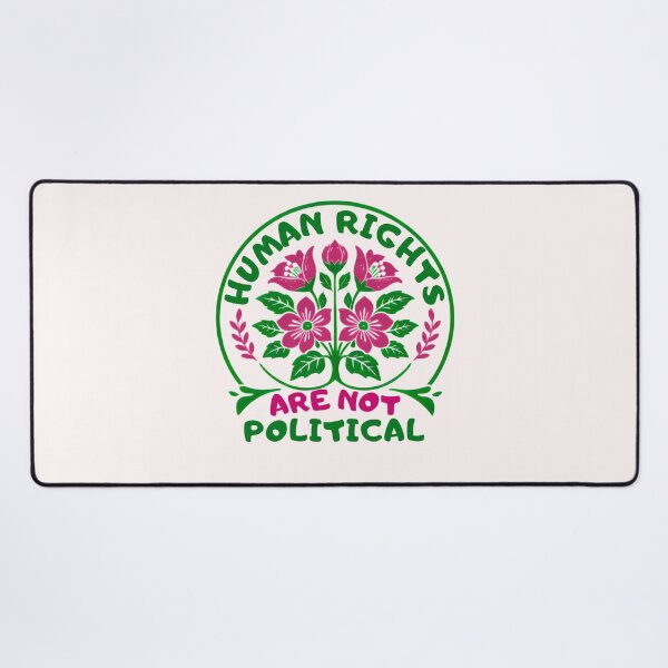 Item preview, Human Rights Are Not Political designed and sold by ketkacreations.