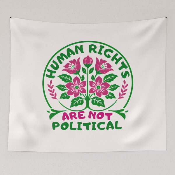 Item preview, Human Rights Are Not Political designed and sold by ketkacreations.