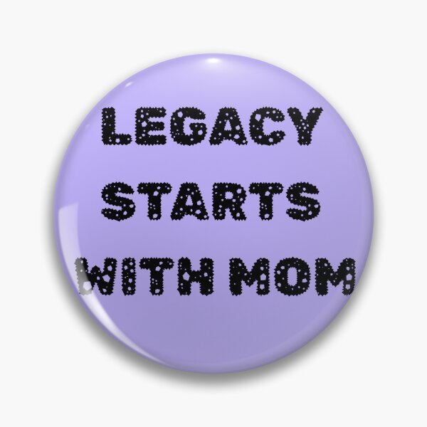 Item preview, Legacy Starts With Mom – Emotional Mother’s Day Design for Homemakers designed and sold by Yassine SEBA.