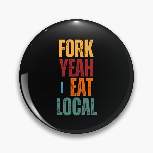 Item preview, Fork Yeah I Eat Local Shirt – Funny Farmers Market Tee, Local Food Lover Gift, Rustic Farm Graphic designed and sold by gomofo1974.