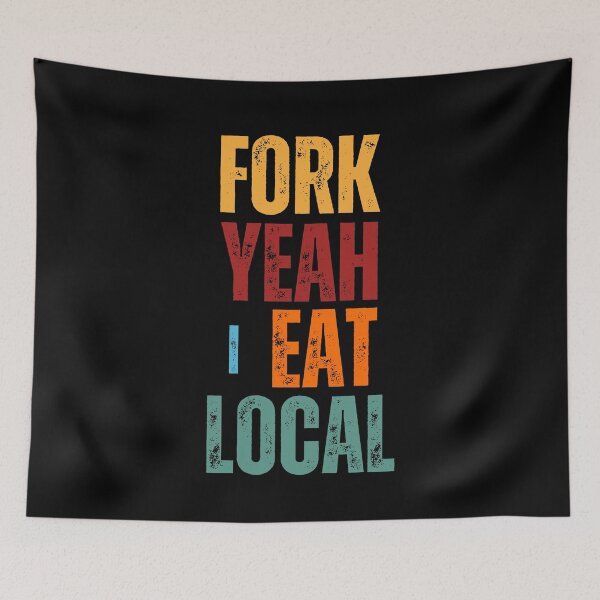 Item preview, Fork Yeah I Eat Local Shirt – Funny Farmers Market Tee, Local Food Lover Gift, Rustic Farm Graphic designed and sold by gomofo1974.