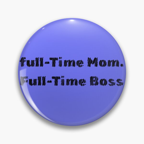 Item preview, Full-Time Mom Full-Time Boss – Stay at Home Mom Mother’s Day Shirt designed and sold by Yassine SEBA.