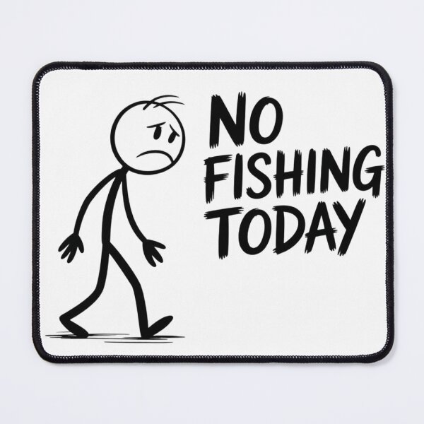 Item preview, No Fishing Today designed and sold by lakshitha99.