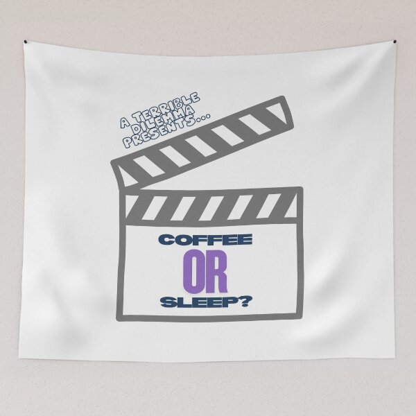 Item preview, Terrible dilemma coffee or sleep relatable humor design designed and sold by CleanDecor.