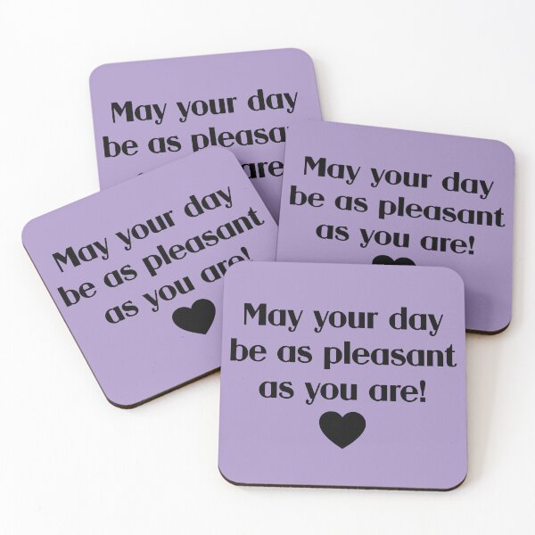 Item preview, May Your Day Be As Pleasant As You Are! designed and sold by chaoticwhims.
