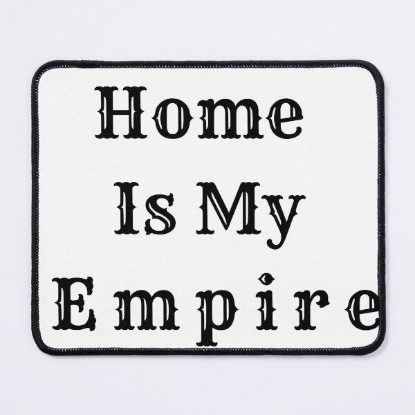 Item preview, Home Is My Empire – Elegant Stay at Home Mom Mother’s Day Gift designed and sold by Yassine SEBA.