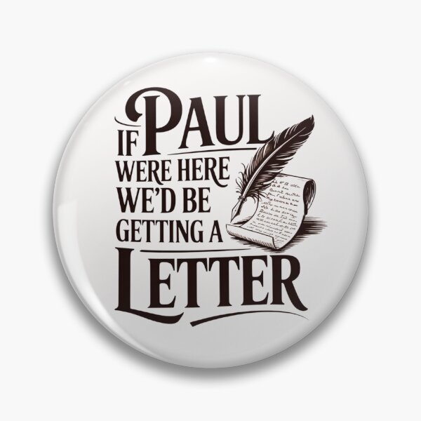 Item preview, If Paul Were Here We'd Be Getting A Letter  designed and sold by ManiaGrania.