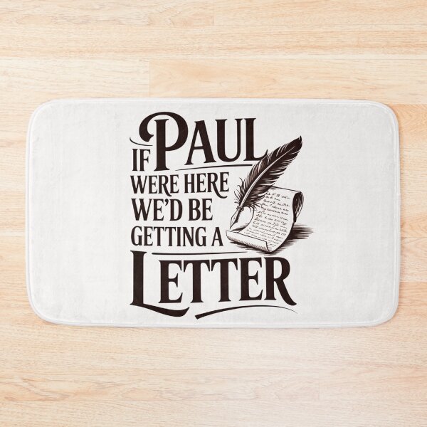 Item preview, If Paul Were Here We'd Be Getting A Letter  designed and sold by ManiaGrania.