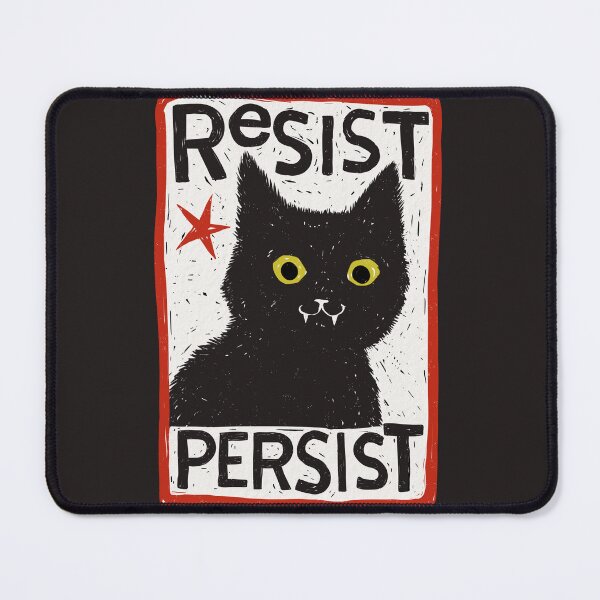 Item preview, Resist Persist Cat designed and sold by lauragraves.