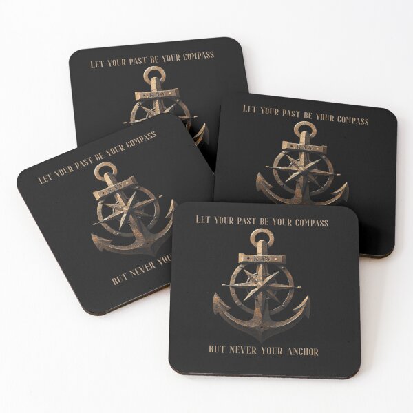 Item preview, Let your past be your compass but never your anchor gift designed and sold by SkyTrailKin.