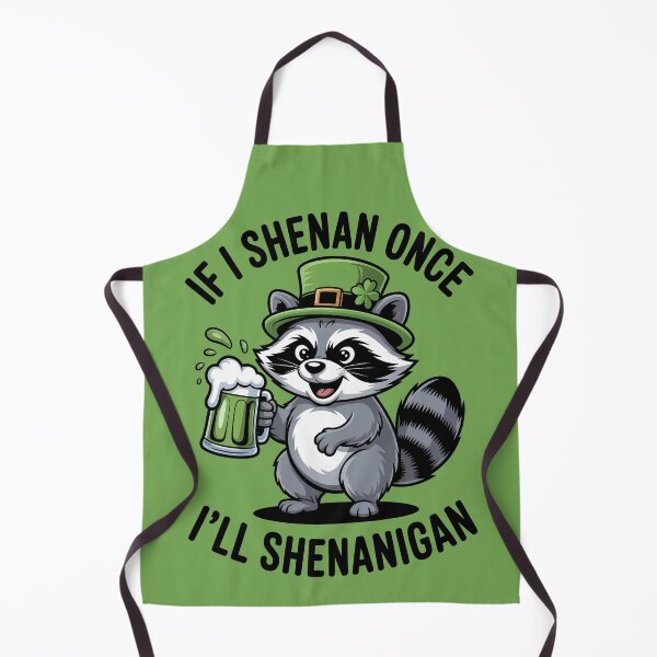 Item preview, If I Shenan Once I'll Shenanigan Raccoon designed and sold by Millsoft.