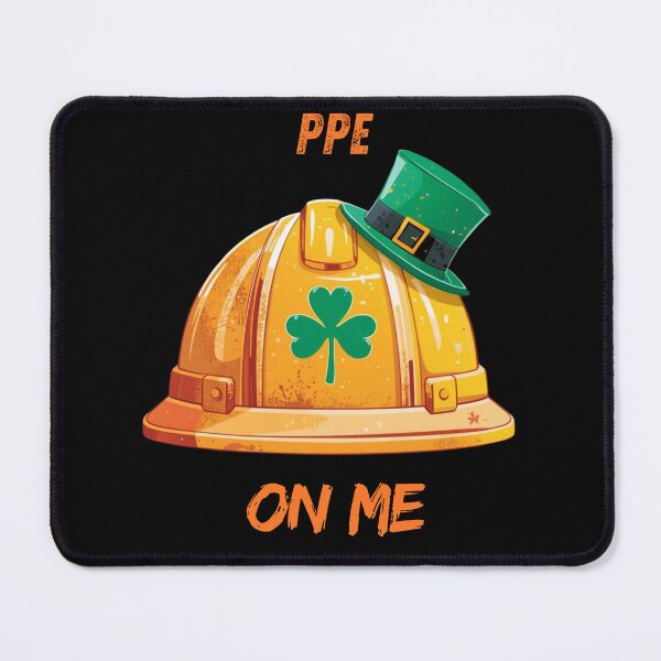 Item preview, If I Die at Work Please Place My PPE On Me. St. Patrick. Tees. designed and sold by SkyTrailKin.