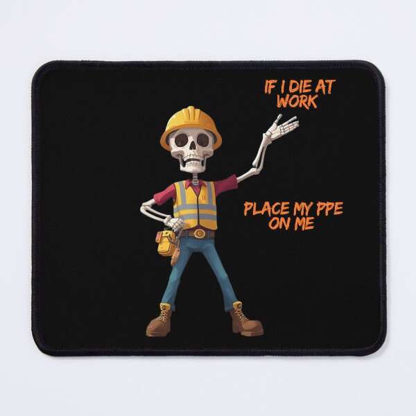 Item preview, If I Die at Work Please Place My PPE On Me - gift designed and sold by SkyTrailKin.