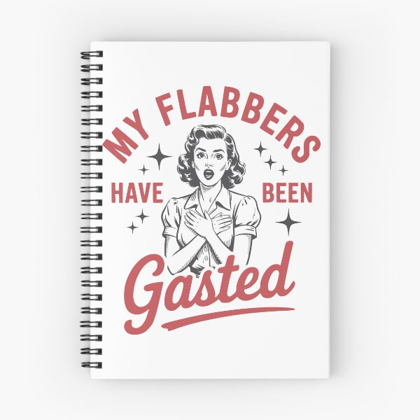 Item preview, My Flabbers Have Been Gasted – Funny Retro Sarcastic Vintage Quote Design designed and sold by DirtyGirlGraphics.